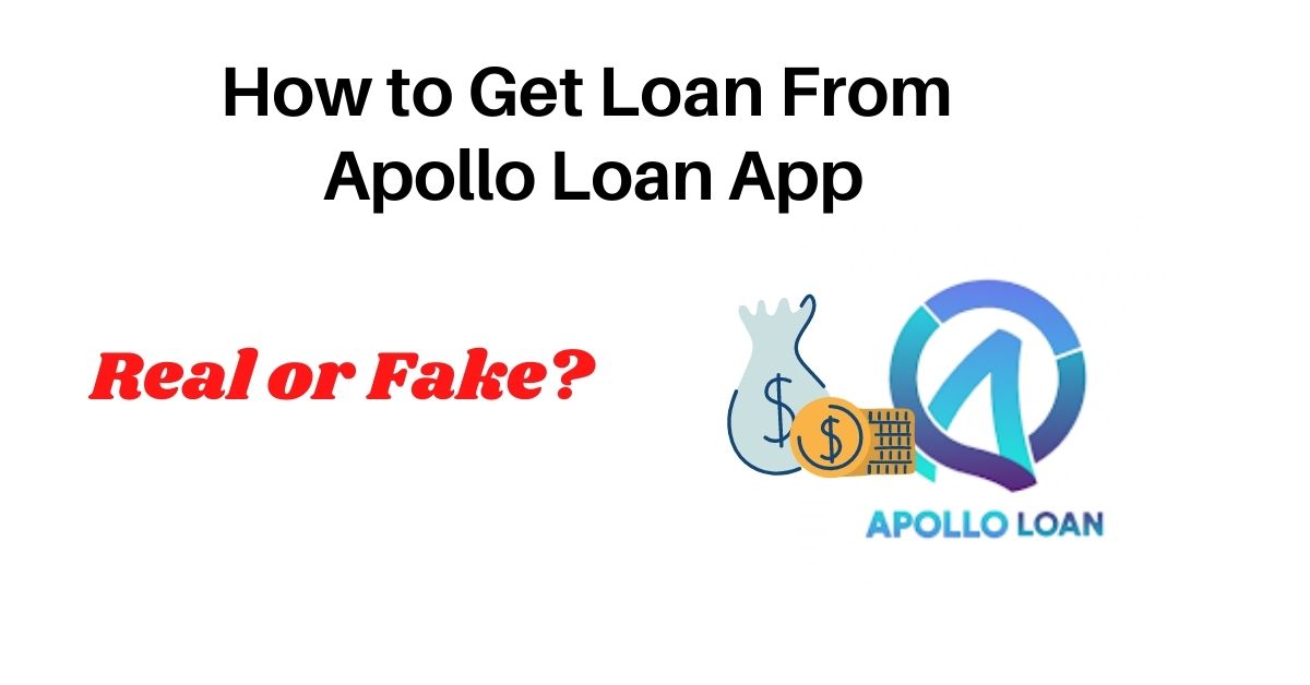 How to get loan from Apollo Loan App