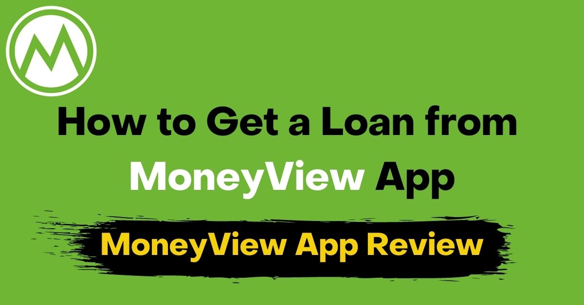 How to Get loan From MoneyView App