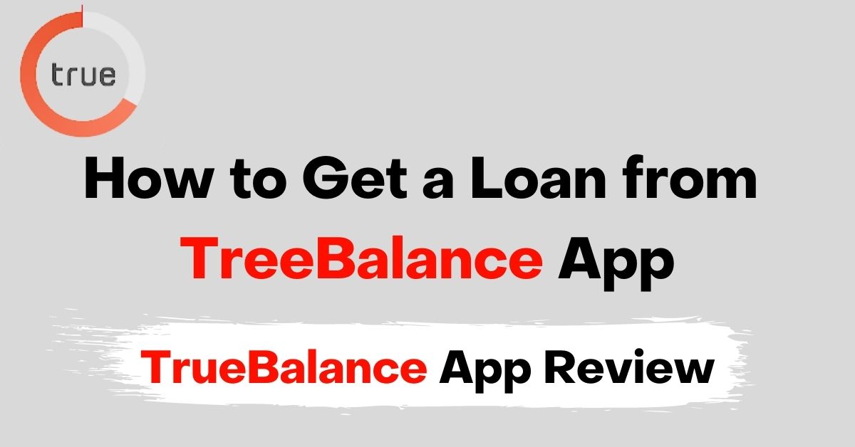 How to get loan From TrueBalance App
